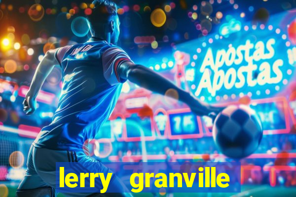 lerry granville reclame aqui